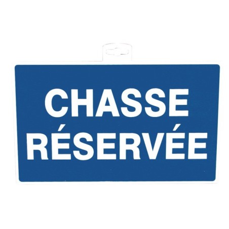 SIGNALETIQUE CHASSE RESERVEE