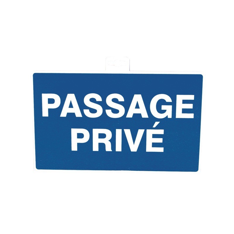 SIGNALETIQUE "PASSAGE PRIVE" SIGNALETIQUE "PASSAGE PRIVE"