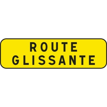 PANNEAU INDICATION 700X200 T1 ROUTE GLISSANTE