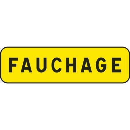PANNEAU INDICATION 700X200 T1 FAUCHAGE
